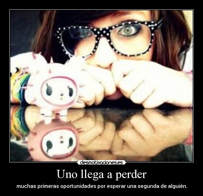 Uno llega a perder - 