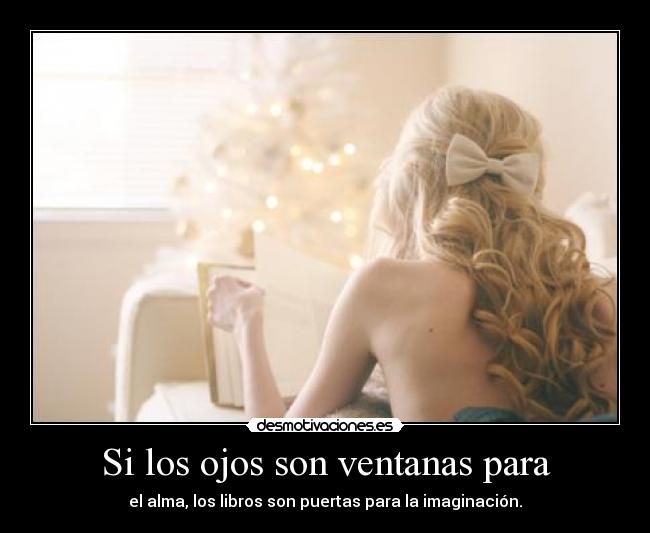 Si los ojos son ventanas para - 