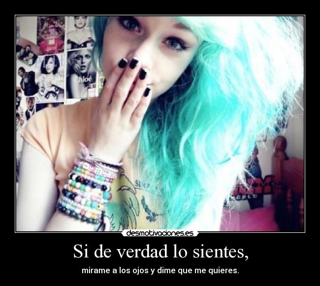Si de verdad lo sientes, - 