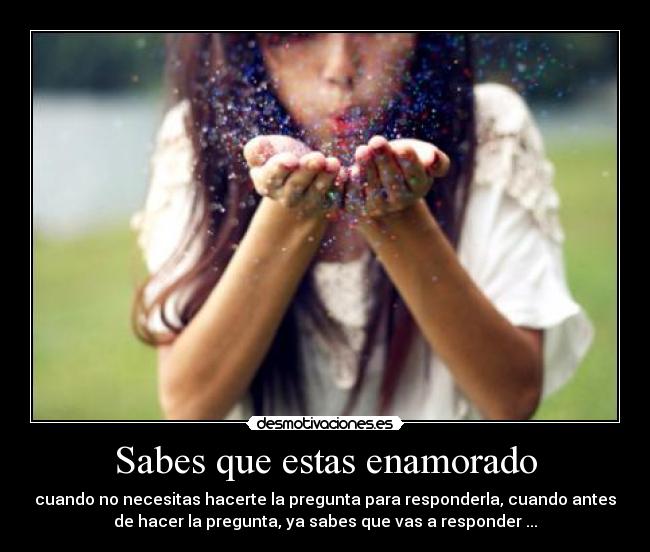 Sabes que estas enamorado -