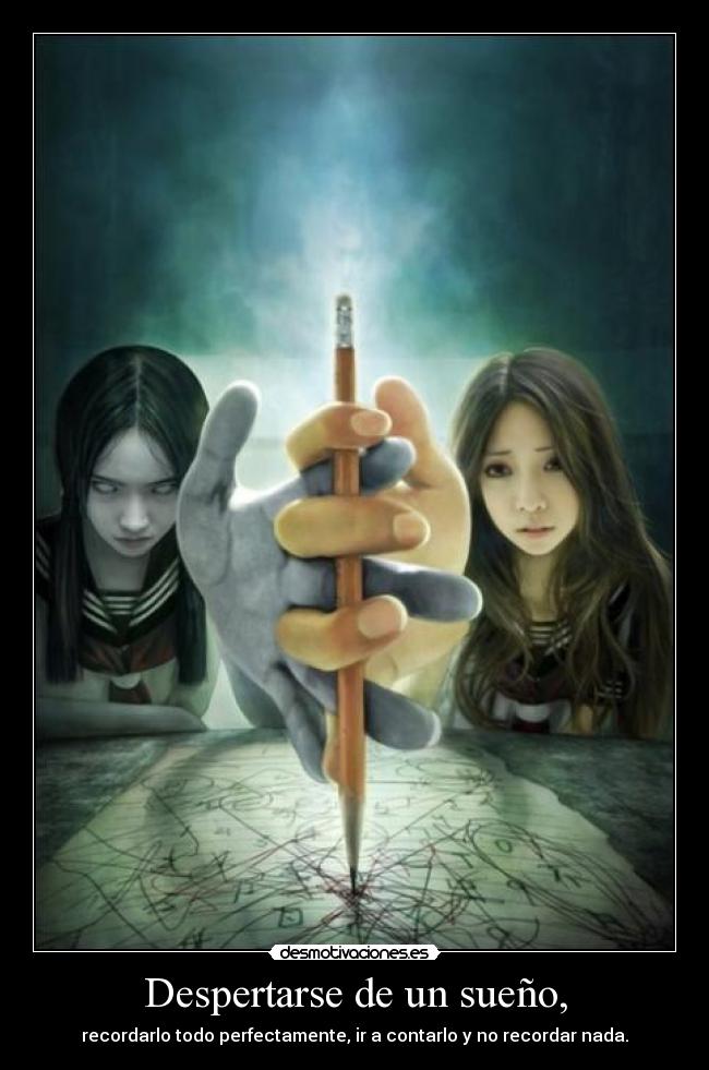 Despertarse de un sueño, -