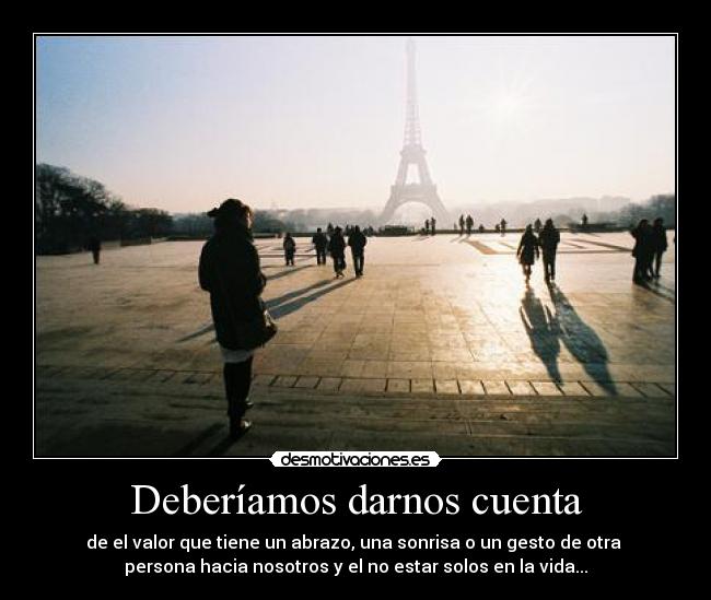 Deberíamos darnos cuenta -
