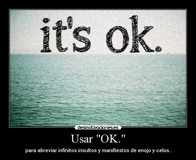 Usar OK. - 