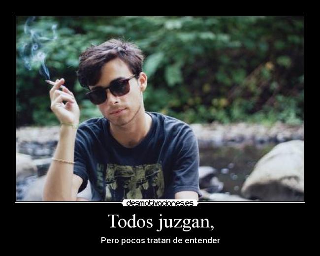 Todos juzgan, -