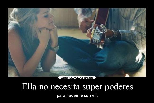 Ella no necesita super poderes -