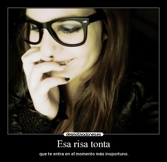Esa risa tonta -