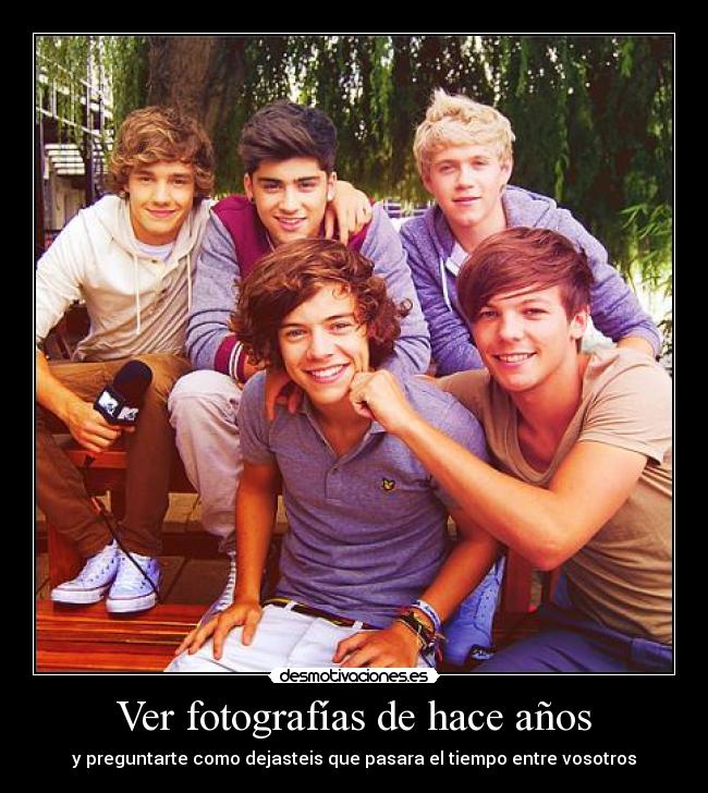 Ver fotografías de hace años - y preguntarte como dejasteis que pasara el tiempo entre vosotros