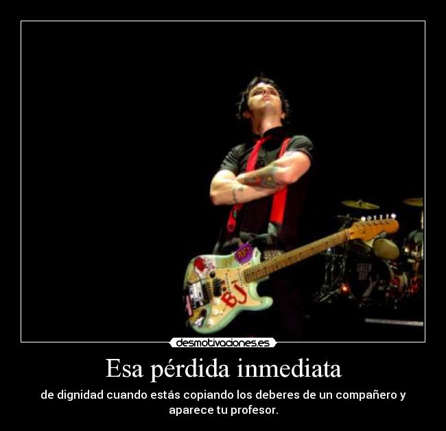 Esa pérdida inmediata -