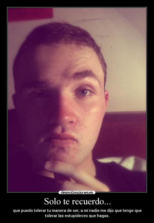Solo te recuerdo... -