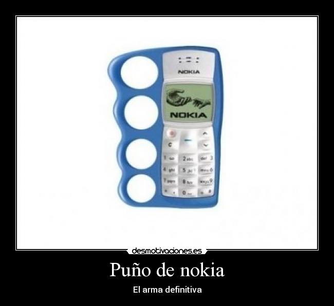 Puño de nokia - El arma definitiva