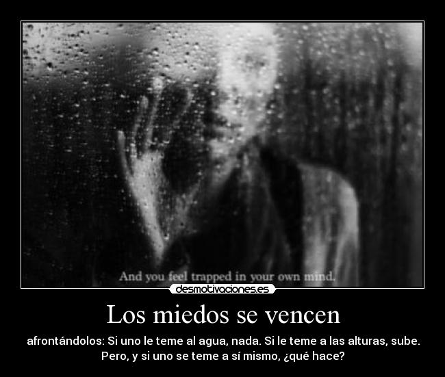 Los miedos se vencen -
