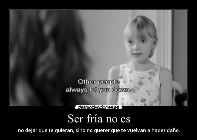 Ser fría no es -