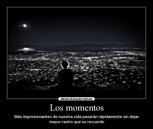 Los momentos -