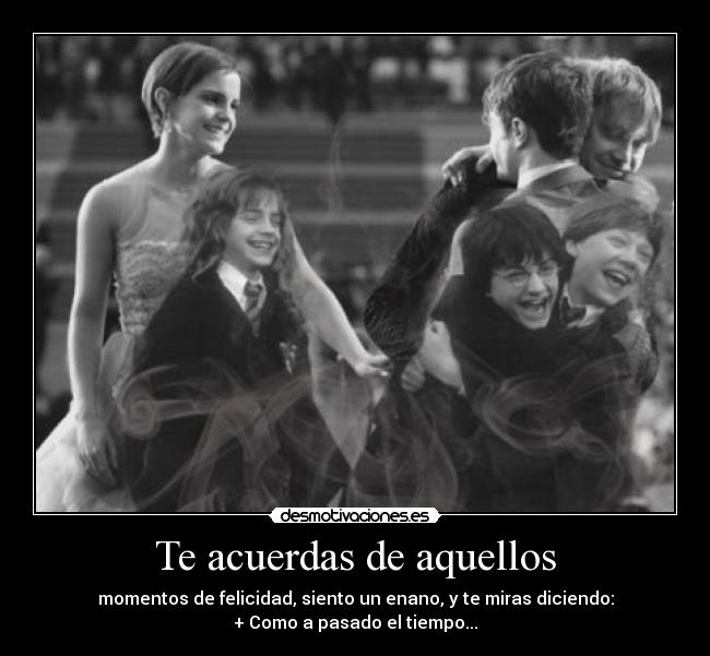 Te acuerdas de aquellos - 
