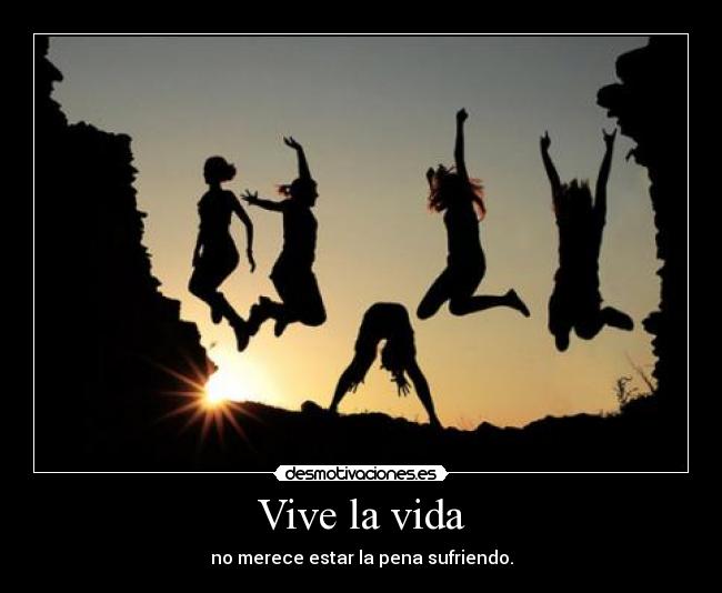 Vive la vida - 