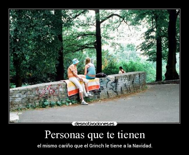 Personas que te tienen -