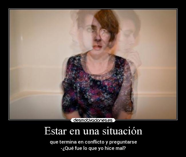 Estar en una situación -