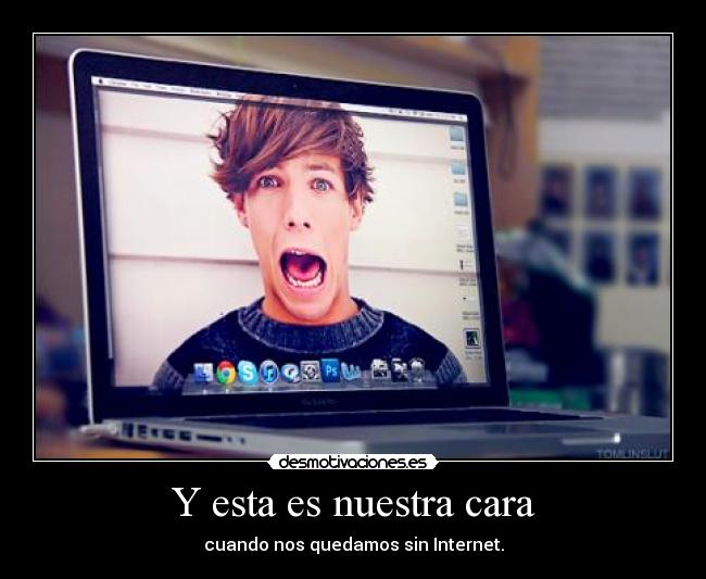 Y esta es nuestra cara -