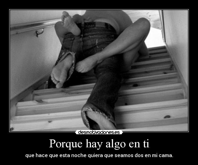 Porque hay algo en ti -