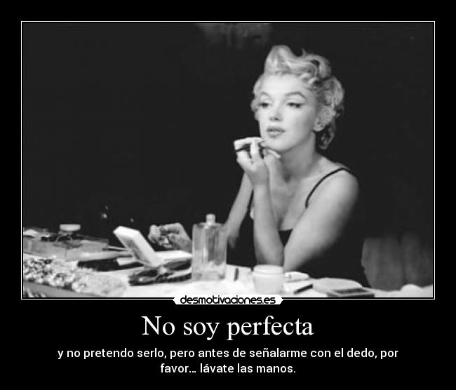 No soy perfecta -
