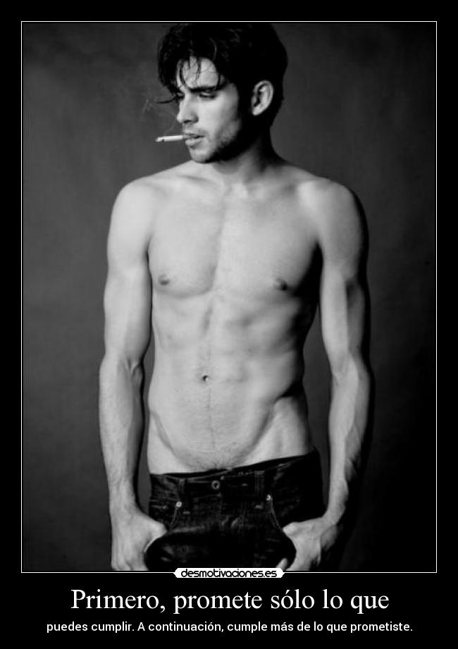 Primero, promete sólo lo que - puedes cumplir. A continuación, cumple más de lo que prometiste.