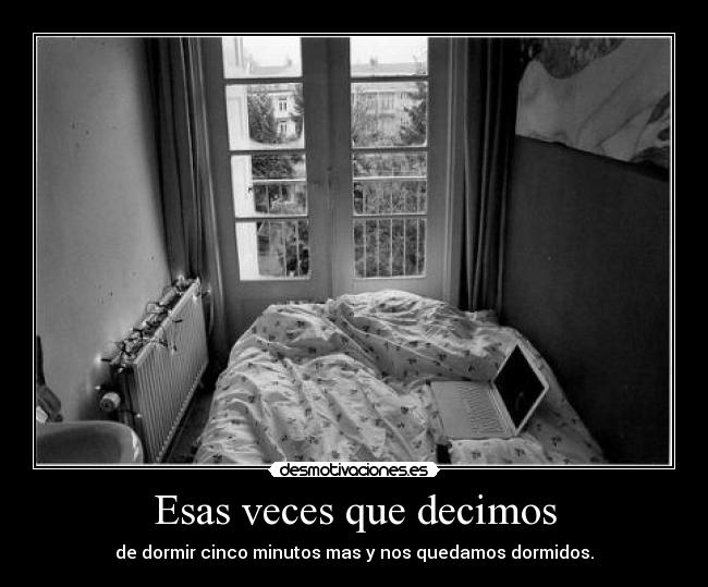 Esas veces que decimos - 