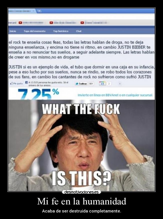 Mi fe en la humanidad - Acaba de ser destruida completamente.