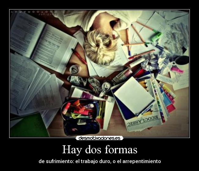 Hay dos formas - 