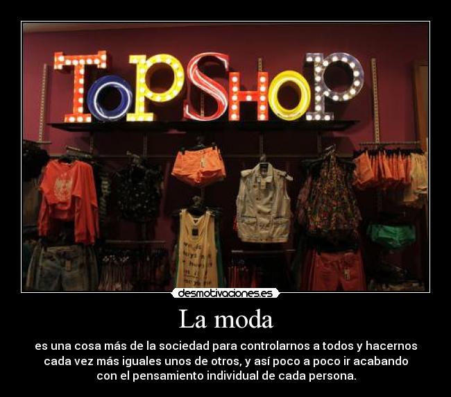 carteles moda sus efectos desmotivaciones