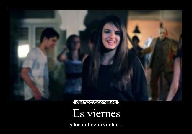Es viernes - y las cabezas vuelan...