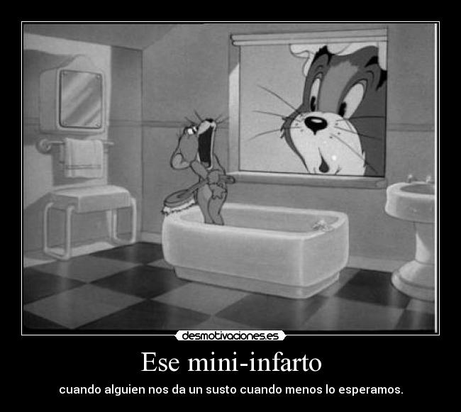 Ese mini-infarto -