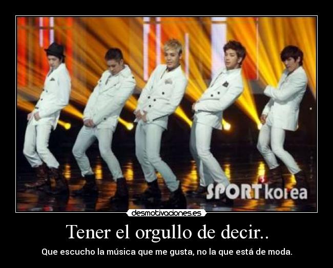 Tener el orgullo de decir.. -