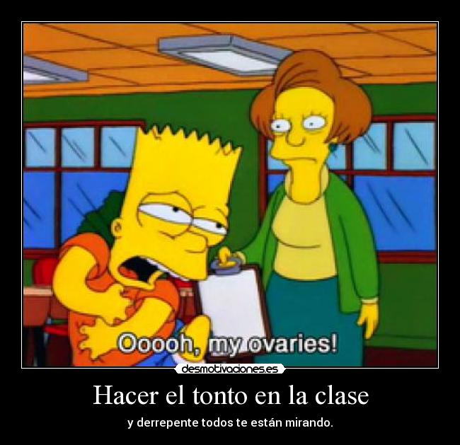 carteles tonto clasroom desmotivaciones