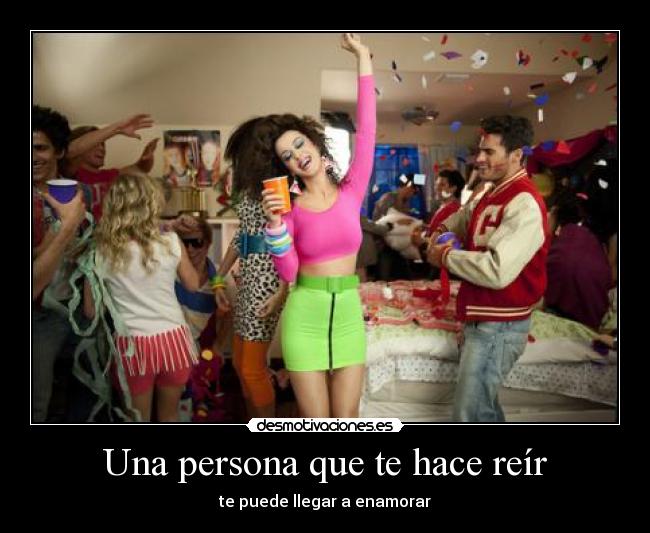 Una persona que te hace reír - 