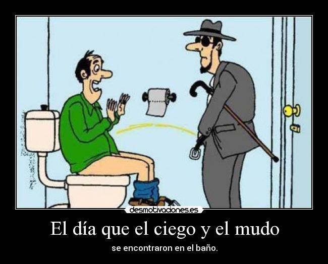 El día que el ciego y el mudo - 