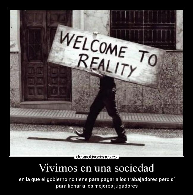 carteles sociedad triste realidad nuestro mundo desmotivaciones