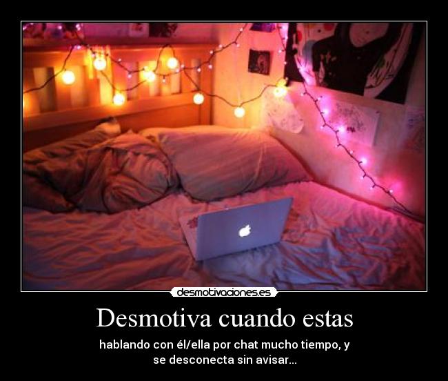 Desmotiva cuando estas -