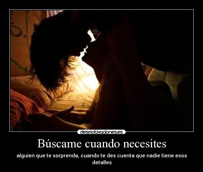 Búscame cuando necesites -