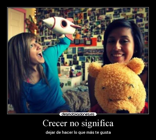 Crecer no significa - 