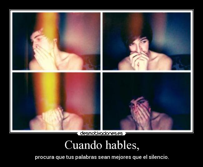 Cuando hables, - 