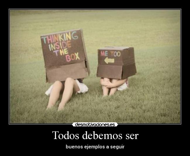 Todos debemos ser - 