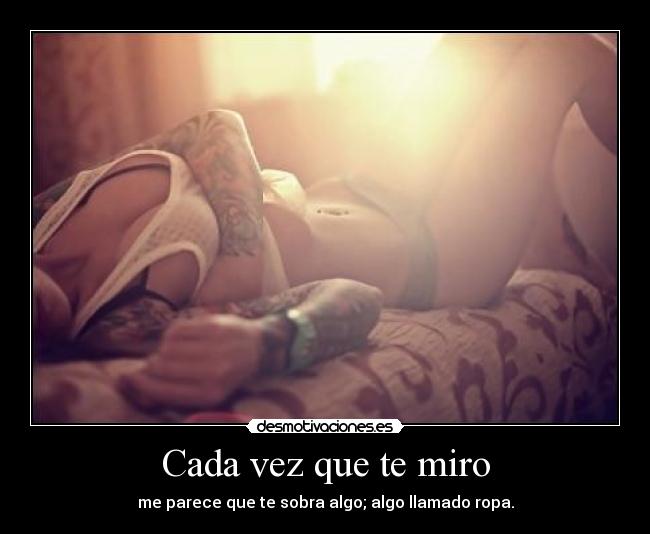 Cada vez que te miro - 