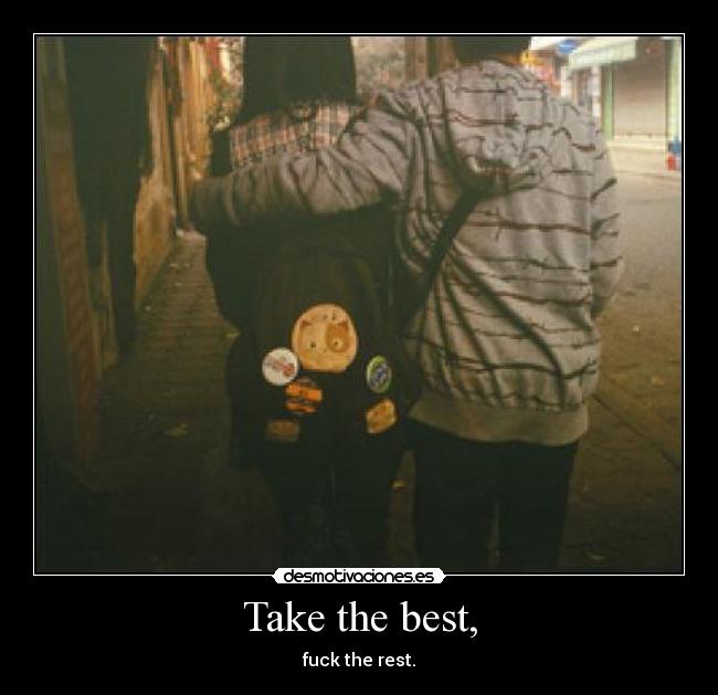 Take the best, - 