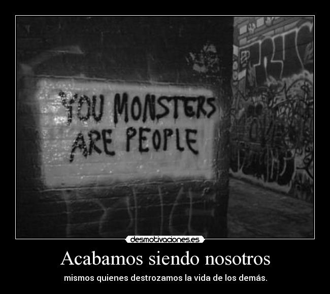 Acabamos siendo nosotros - 