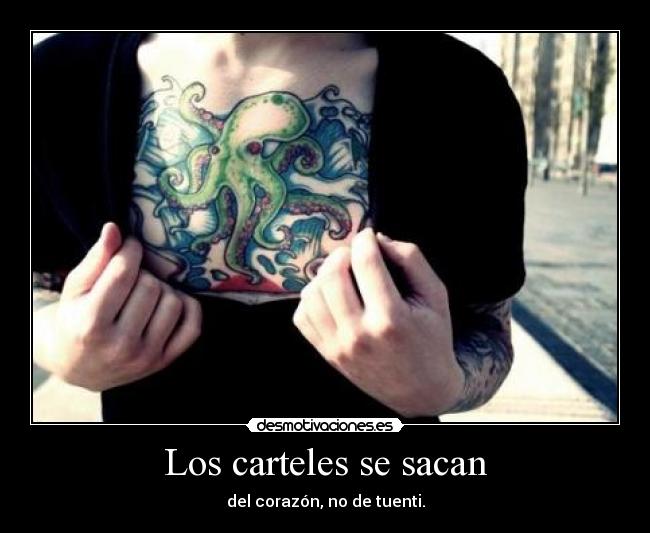 Los carteles se sacan -