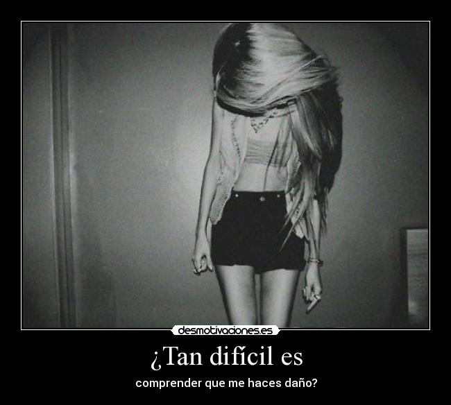 carteles sufro por por culpa quiereme largate ariadnap desmotivaciones