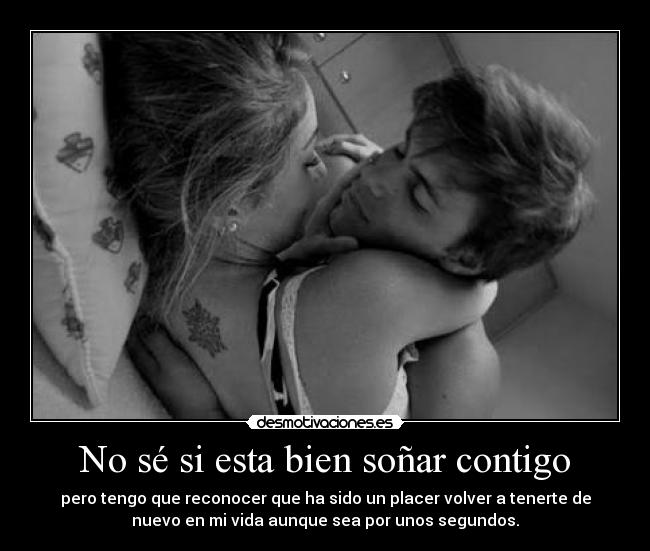 carteles perdi cuenta las noches seguidas que llevo sonando contigo sweetdream09 intruders desmotivaciones