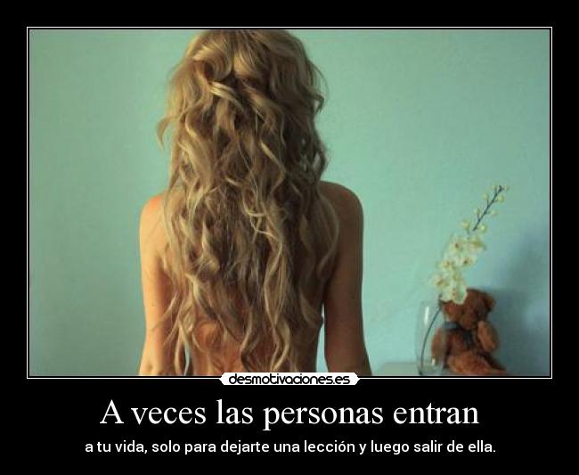 A veces las personas entran -