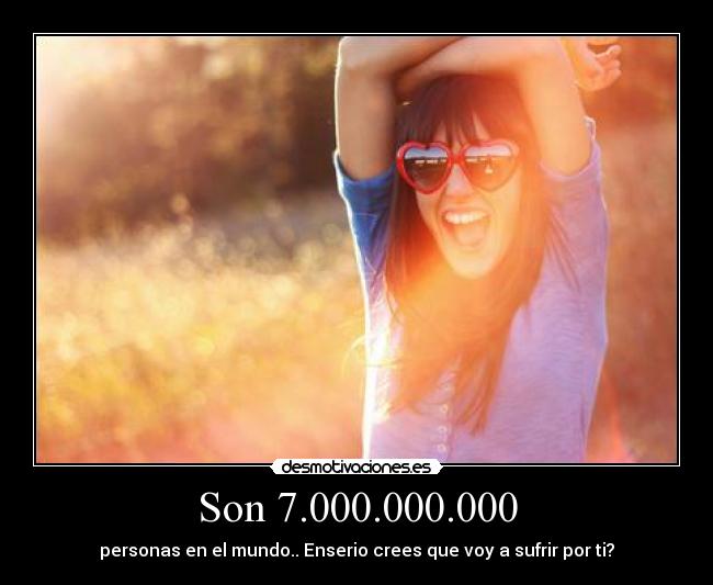 Son 7.000.000.000 - 