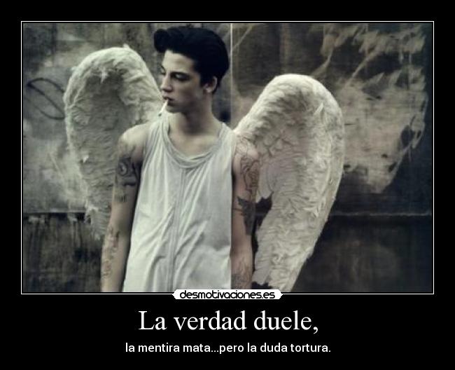 La verdad duele, - 